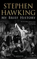 Mi breve historia (Hawking Stephen (Universidad de Cambridge)) - My Brief History (Hawking Stephen (University of Cambridge))