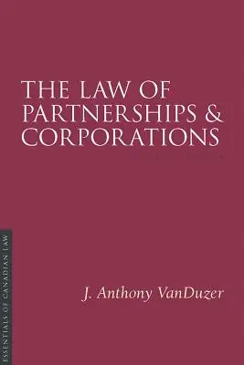 Derecho de Sociedades, 4/E - The Law of Partnerships and Corporations, 4/E