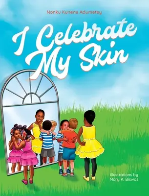 Celebro mi piel - I Celebrate My Skin