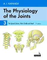 Fisiología de las articulaciones - Volumen 3 - Columna vertebral, cintura pélvica y cabeza - Physiology of the Joints - Volume 3 - The Spinal Column, Pelvic Girdle and Head