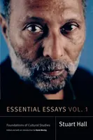 Ensayos esenciales, volumen 1: Fundamentos de los estudios culturales - Essential Essays, Volume 1: Foundations of Cultural Studies