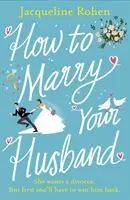 Cómo casarse con su marido - Una comedia romántica hilarante y enternecedora - How to Marry Your Husband - A hilarious and heartwarming romantic comedy