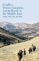 Conflicto, democratización y los kurdos en Oriente Medio: Turquía, Irán, Irak y Siria - Conflict, Democratization, and the Kurds in the Middle East: Turkey, Iran, Iraq, and Syria