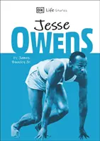 DK Historias de Vida Jesse Owens - Personas asombrosas que han dado forma a nuestro mundo - DK Life Stories Jesse Owens - Amazing people who have shaped our world