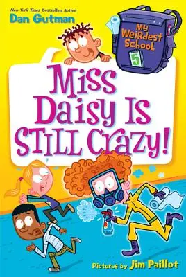 Mi escuela más rara nº 5: ¡La señorita Daisy sigue loca! - My Weirdest School #5: Miss Daisy Is Still Crazy!