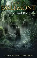 Sangre y hueso - (Imperio Malazan: 5): una fantasía ingeniosa e imaginativa. Algo más que un asesinato acecha en esta indomable tierra salvaje - Blood and Bone - (Malazan Empire: 5): an ingenious and imaginative fantasy. More than murder lurks in this untameable wilderness