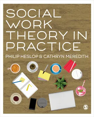 Teoría del trabajo social en la práctica - Social Work Theory in Practice