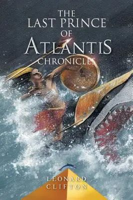 Crónicas del último príncipe de Atlantis - Libro 1 - Last Prince of Atlantis Chronicles - Book 1