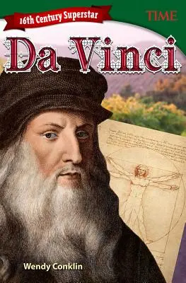 La superestrella del siglo XVI: Da Vinci - 16th Century Superstar: Da Vinci