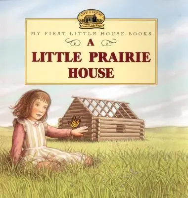 Una casita en la pradera - A Little Prairie House