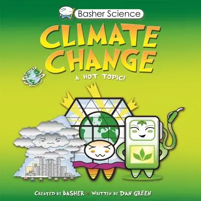 Ciencia Basher: Cambio Climático - Basher Science: Climate Change