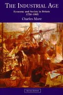 La era industrial: economía y sociedad en Gran Bretaña desde 1750 - The Industrial Age: Economy and Society in Britain Since 1750
