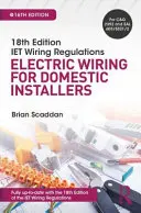 Iet Wiring Regulations: Cableado eléctrico para instaladores domésticos - Iet Wiring Regulations: Electric Wiring for Domestic Installers