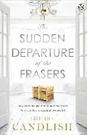 La repentina partida de los Fraser - El adictivo suspense del autor del bestseller El otro pasajero - Sudden Departure of the Frasers - The addictive suspense from the bestselling author of The Other Passenger