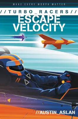 Turbo Racers: Velocidad de escape - Turbo Racers: Escape Velocity