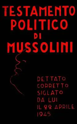 Testamento político de Mussolini - Testamento politico di Mussolini