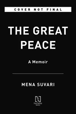 La gran paz: Memorias - The Great Peace: A Memoir