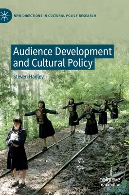 Desarrollo de audiencias y política cultural - Audience Development and Cultural Policy