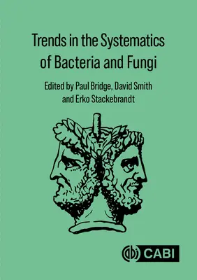 Tendencias en la sistemática de bacterias y hongos - Trends in the Systematics of Bacteria and Fungi