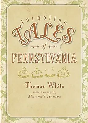 Historias olvidadas de Pensilvania - Forgotten Tales of Pennsylvania