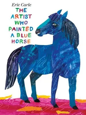 El artista que pintó un caballo azul - The Artist Who Painted a Blue Horse