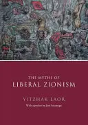 Los mitos del sionismo liberal - The Myths of Liberal Zionism