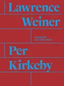 Per Kirkeby y Lawrence Weiner - Per Kirkeby and Lawrence Weiner