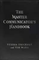 El manual del maestro comunicador - The Master Communicator's Handbook