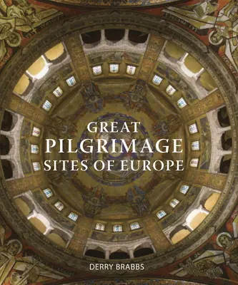 Grandes lugares de peregrinación de Europa - Great Pilgrimage Sites of Europe