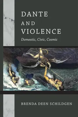 Dante y la violencia: Doméstica, cívica, cósmica - Dante and Violence: Domestic, Civic, Cosmic