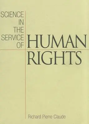 La ciencia al servicio de los derechos humanos - Science in the Service of Human Rights