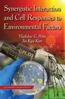 Interacción sinérgica y respuestas celulares a los factores ambientales - Synergistic Interaction & Cell Responses to Environmental Factors