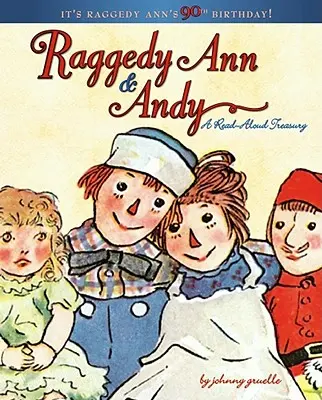 Raggedy Ann & Andy: Un tesoro para leer en voz alta - Raggedy Ann & Andy: A Read-Aloud Treasury