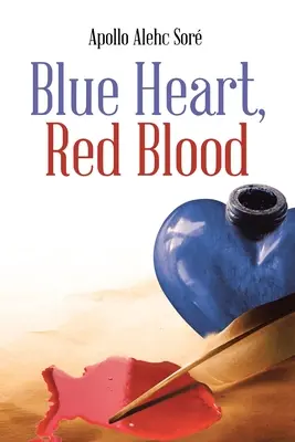 Corazón Azul, Sangre Roja - Blue Heart, Red Blood