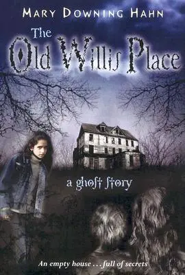 El viejo Willis Place: Una historia de fantasmas - The Old Willis Place: A Ghost Story