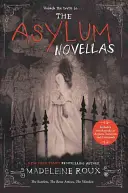 Las novelas del manicomio: Los Escarlatas, Los Artistas del Hueso, El Alcaide - The Asylum Novellas: The Scarlets, the Bone Artists, the Warden