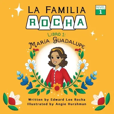 La Familia Rocha: María Guadalupe - La Familia Rocha: Maria Guadalupe