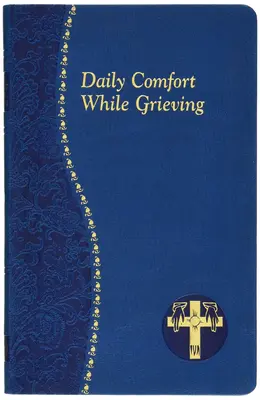 Consuelo diario durante el duelo - Daily Comfort While Grieving