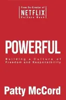 Poderoso - Construir una cultura de libertad y responsabilidad - Powerful - Building a Culture of Freedom and Responsibility