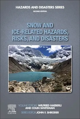 Peligros, riesgos y catástrofes relacionados con la nieve y el hielo - Snow and Ice-Related Hazards, Risks, and Disasters