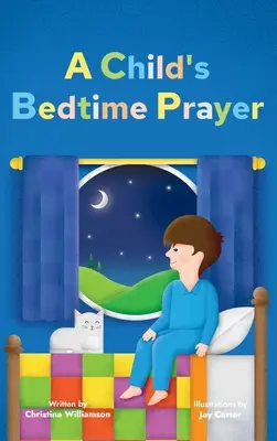 La oración de un niño antes de dormir - A Child's Bedtime Prayer