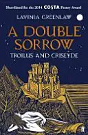 Doble pena - Troilo y Criseida - Double Sorrow - Troilus and Criseyde