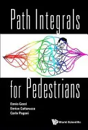 Integrales de trayectoria para peatones - Path Integrals for Pedestrians