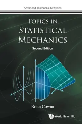 Temas de mecánica estadística (segunda edición) - Topics in Statistical Mechanics (Second Edition)