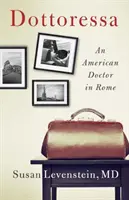 Dottoressa: Una doctora americana en Roma - Dottoressa: An American Doctor in Rome