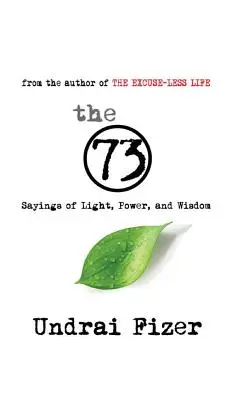 Los 73 dichos de Luz, Poder y Sabiduría - The 73 Sayings of Light, Power, and Wisdom