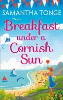 Desayuno bajo el sol de Cornualles - Breakfast Under A Cornish Sun