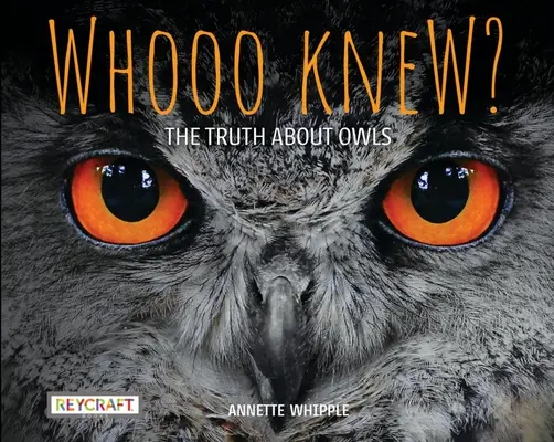 La verdad sobre los búhos - Whooo Knew? the Truth about Owls