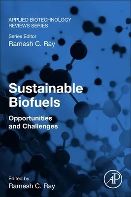 Biocombustibles sostenibles: Oportunidades y retos - Sustainable Biofuels: Opportunities and Challenges