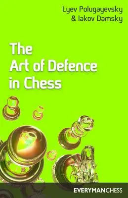 El arte de la defensa en el ajedrez - Art of Defence in Chess